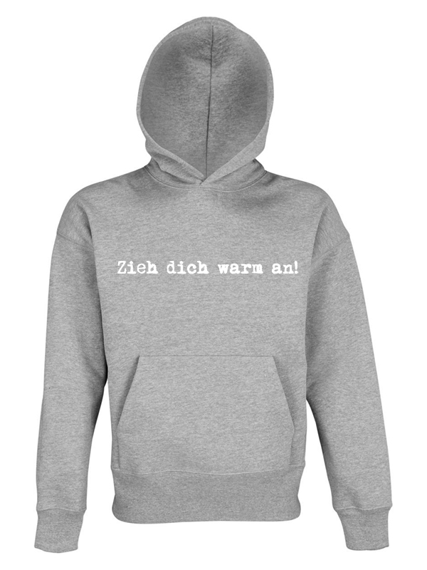 Oversize Kapuzen Sweater Motiv: Zieh dich warm an